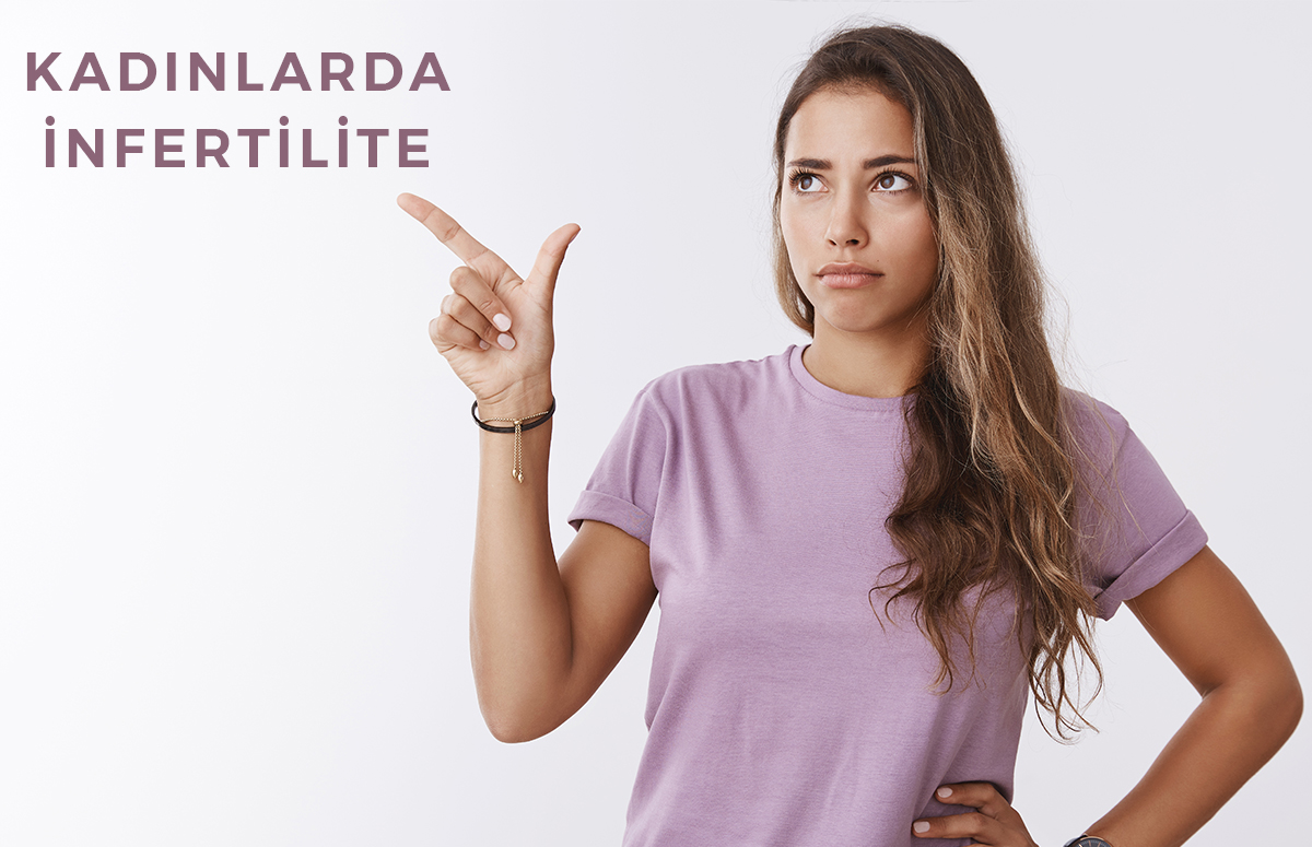 Kadın kaynaklı infertilite