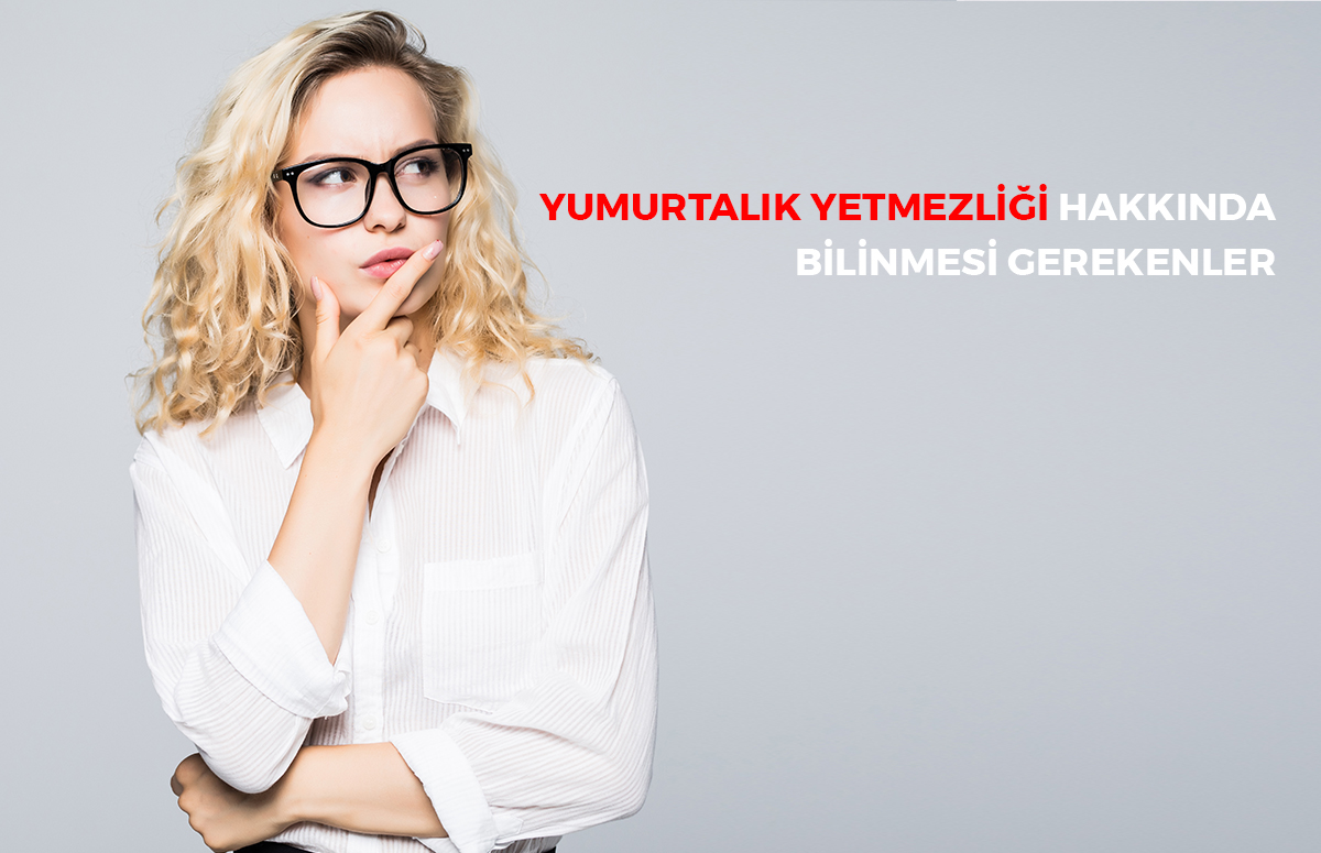 Yumurtalık Yetmezliği